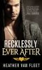 [Reckless Hearts 03] • Recklessly Ever After